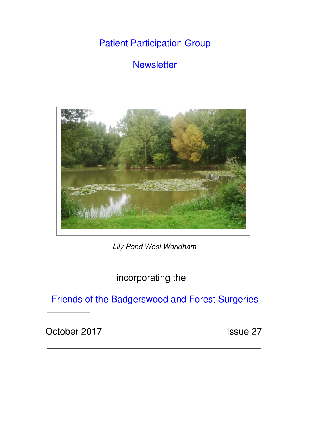 Patient Participation Group Newsletter Incorporating the Friends of the Badgerswood and Forest Surgeries October 2017 Issue