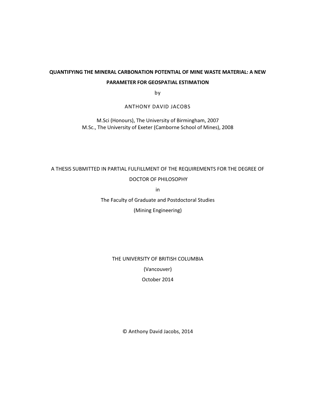 QUANTIFYING the MINERAL CARBONATION POTENTIAL of MINE WASTE MATERIAL: a NEW PARAMETER for GEOSPATIAL ESTIMATION By