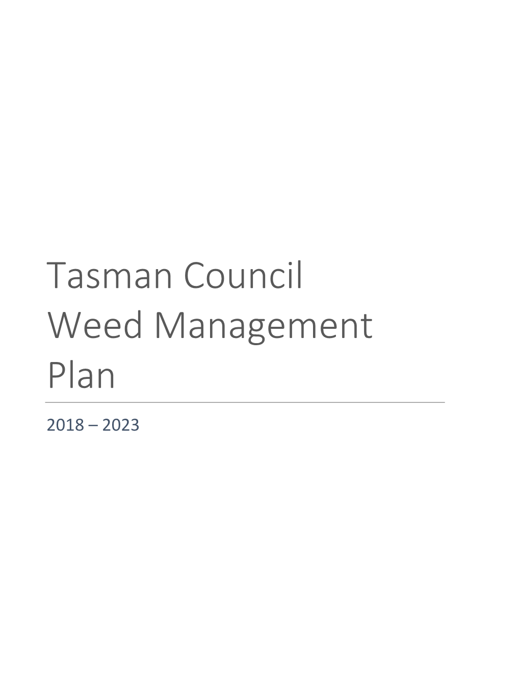 Tasman Council Weed Management Plan 2018 – 2023
