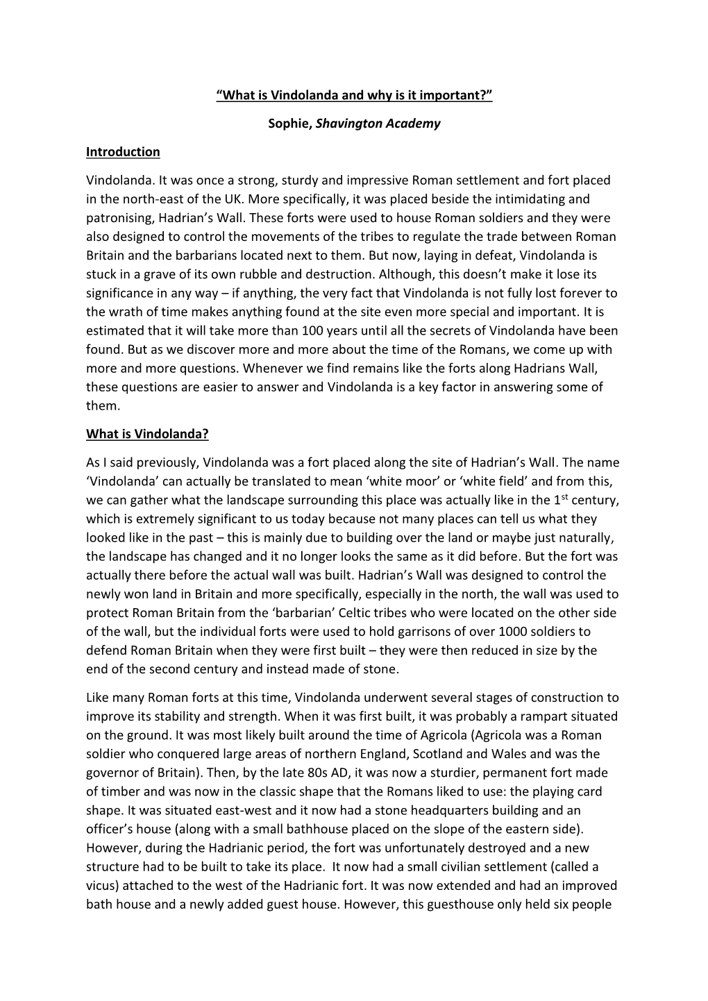 What Is Vindolanda and Why Is It Important?” Sophie, Shavington Academy Introduction Vindolanda