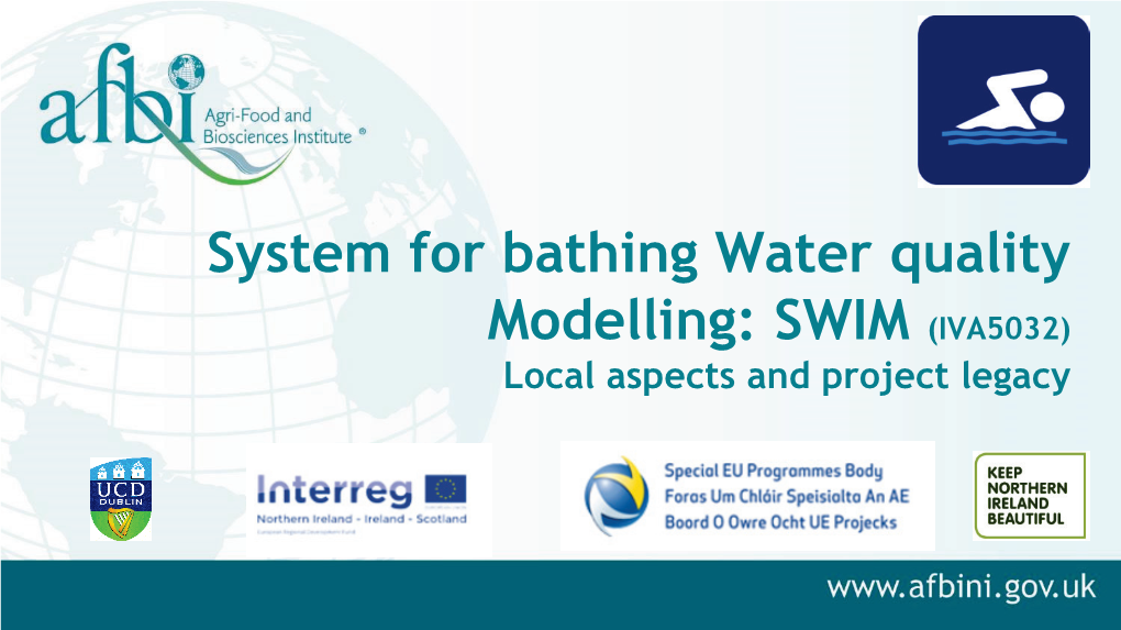 System for Bathing Water Quality Modelling: SWIM (IVA5032) Local Aspects and Project Legacy