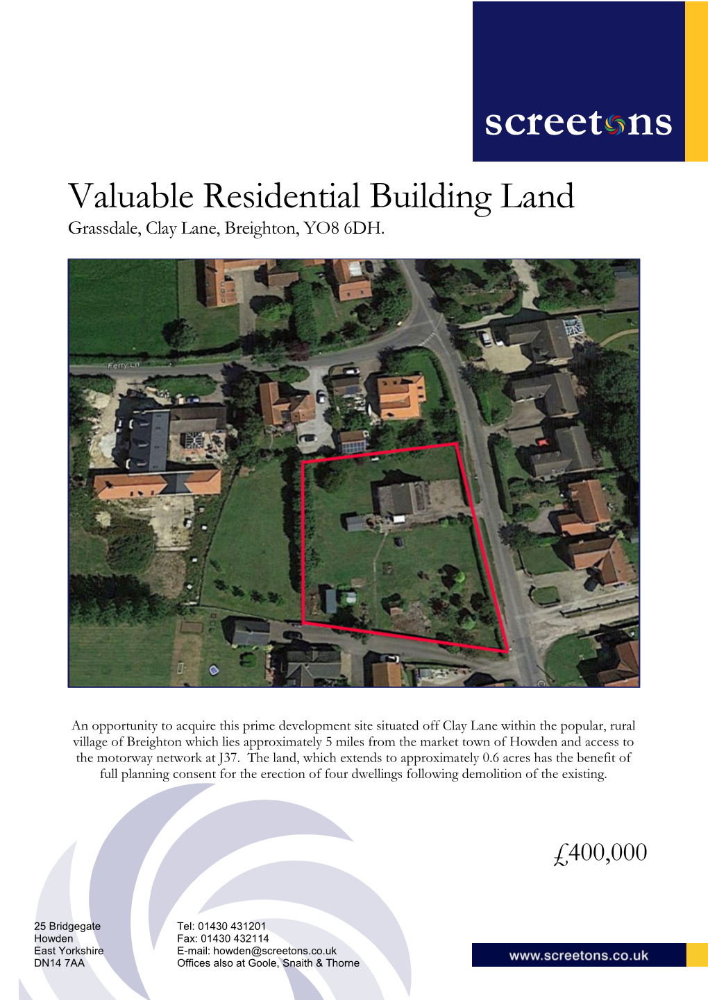 Valuable Residential Building Land Grassdale, Clay Lane, Breighton, YO8 6DH