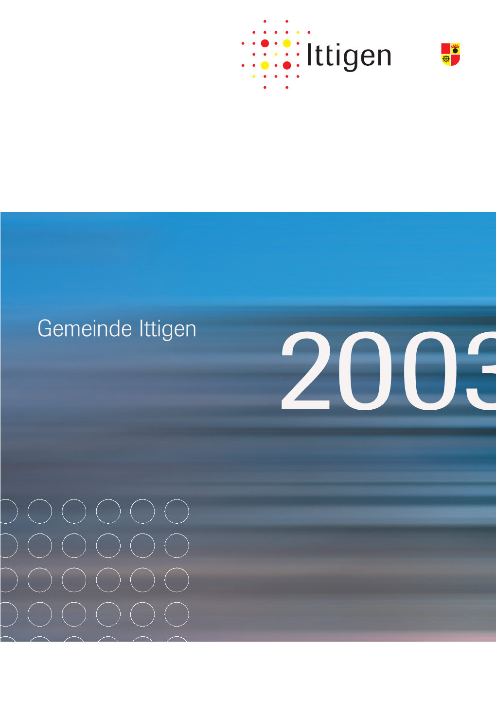 Gemeinde Ittigen 2003 Inhalt