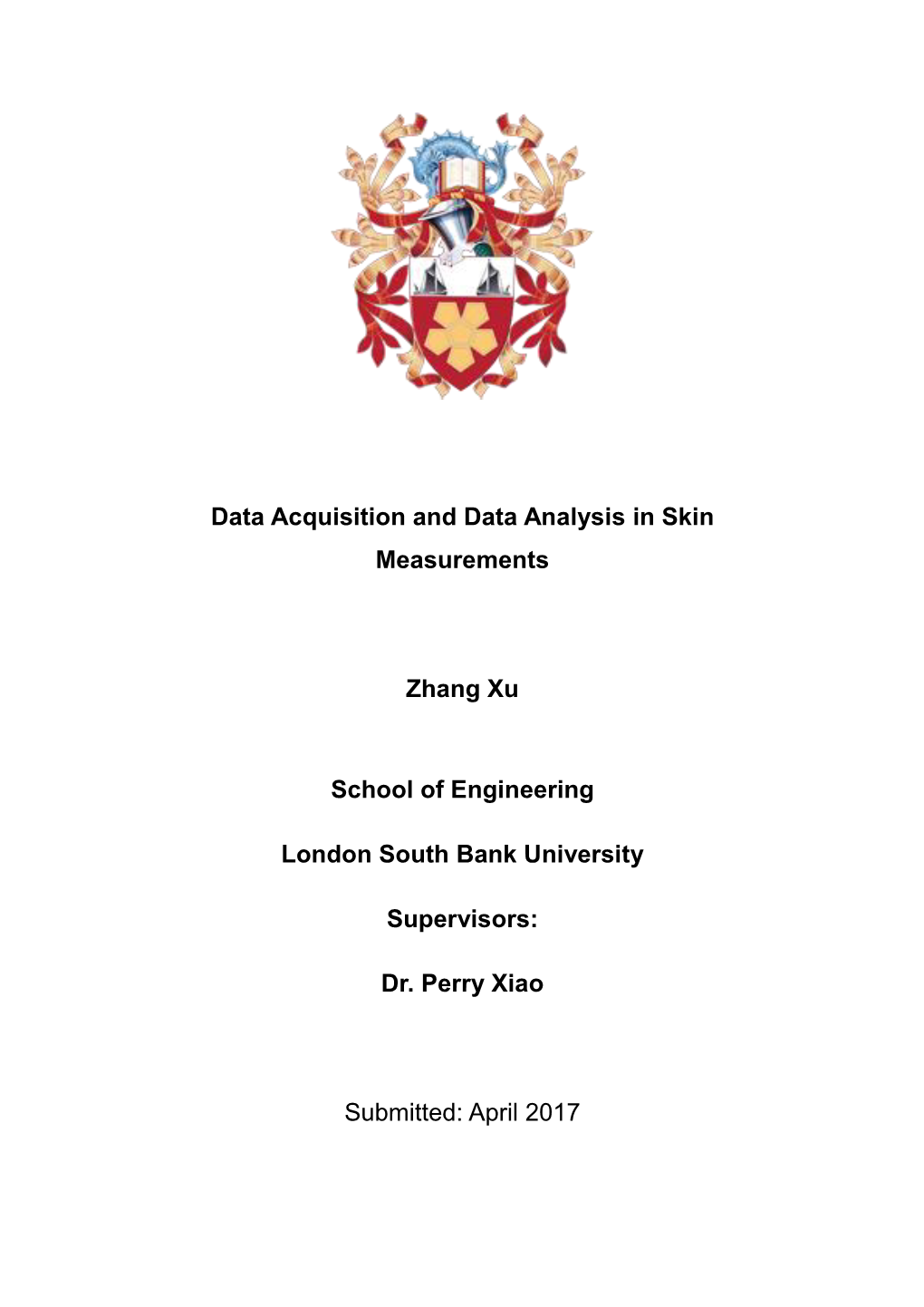 Data Acquisition and Data Analysis in Skin Measurements Zhang Xu