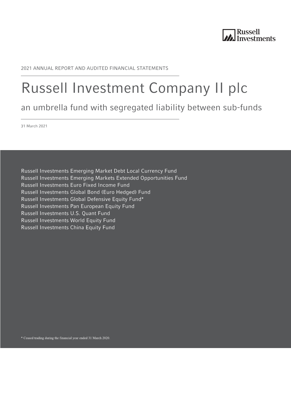 Russell Investment Company II Plc an Umbrella Fund with Segregated Liability Between Sub-Funds