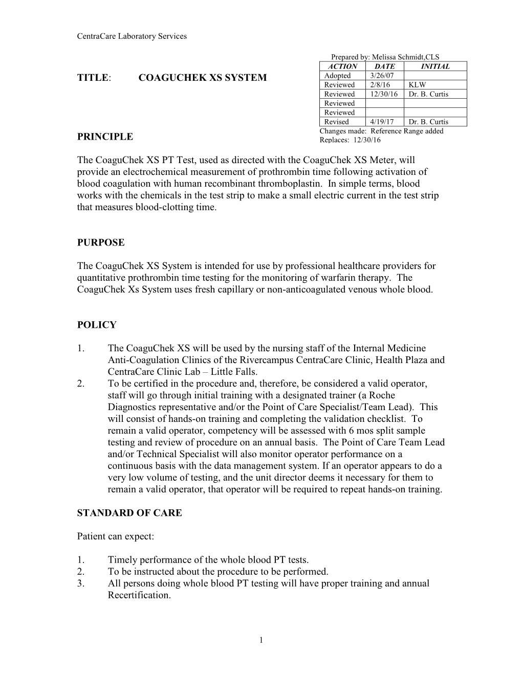 COAGUCHEK XS SYSTEM Adopted 3/26/07 Reviewed 2/8/16 KLW Reviewed 12/30/16 Dr