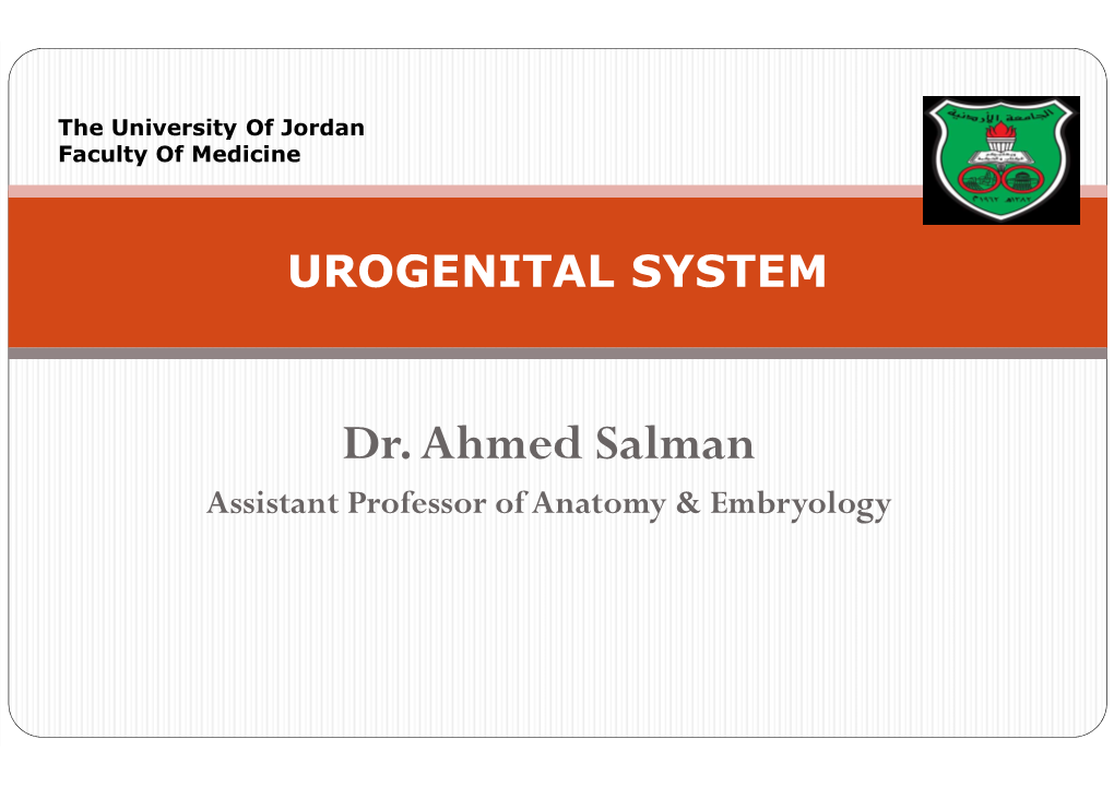 Dr. Ahmed Salman Assistant Professor of Anatomy & Embryology PELVIS Learning Objectives