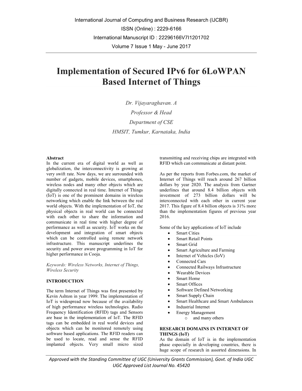 Implementation of Secured Ipv6 for 6Lowpan Based Internet of Things