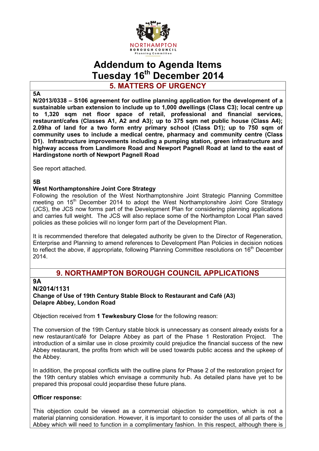 Addendum to Agenda Items Tuesday 16 December 2014