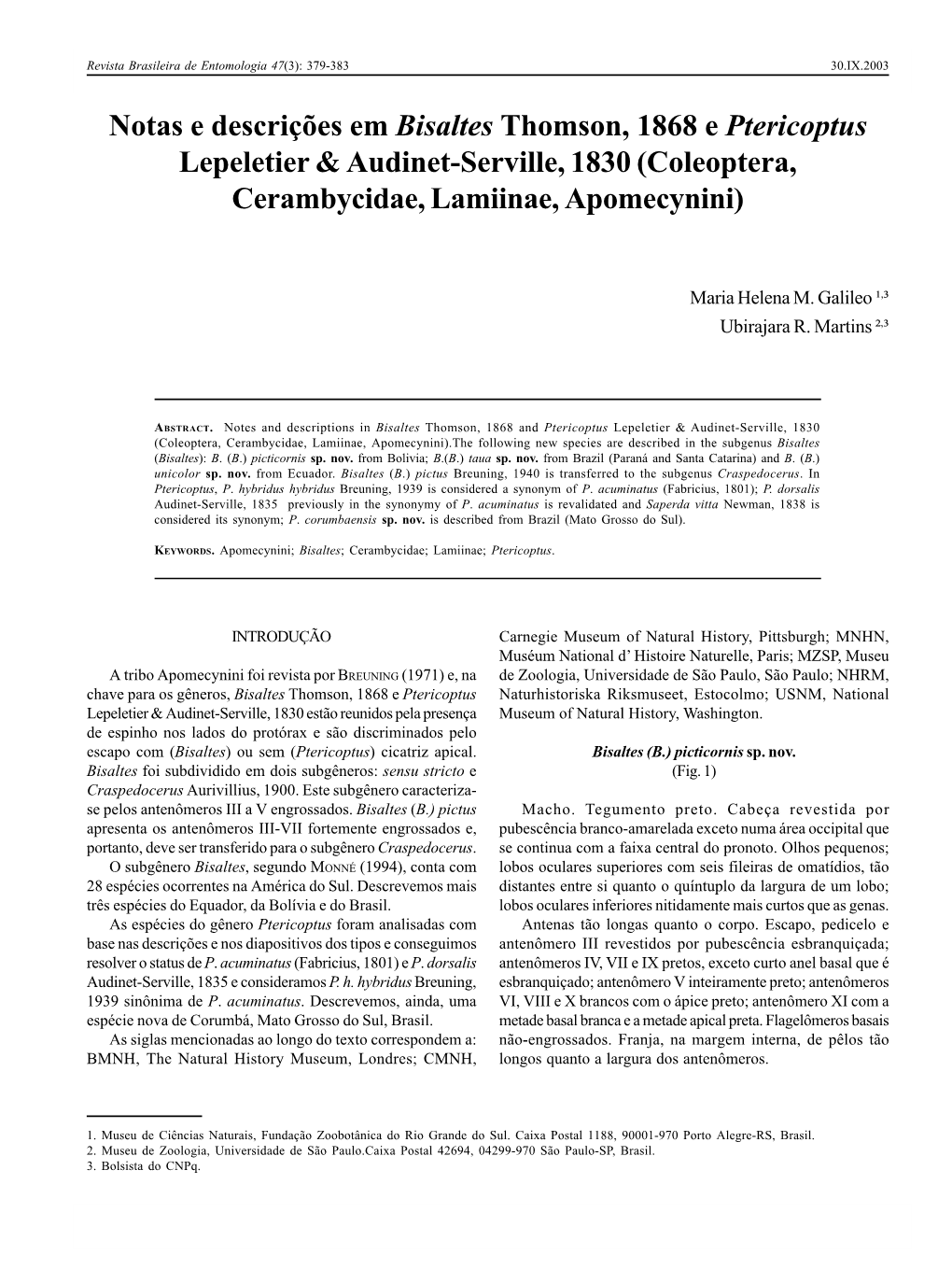 Notas E Descrições Em Bisaltes Thomson, 1868 E Ptericoptus Lepeletier & Audinet-Serville, 1830 (Coleoptera, Cerambycidae, Lamiinae, Apomecynini)