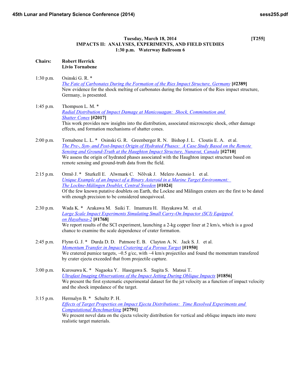 Tuesday, March 18, 2014 [T255] IMPACTS II: ANALYSES, EXPERIMENTS, and FIELD STUDIES 1:30 P.M