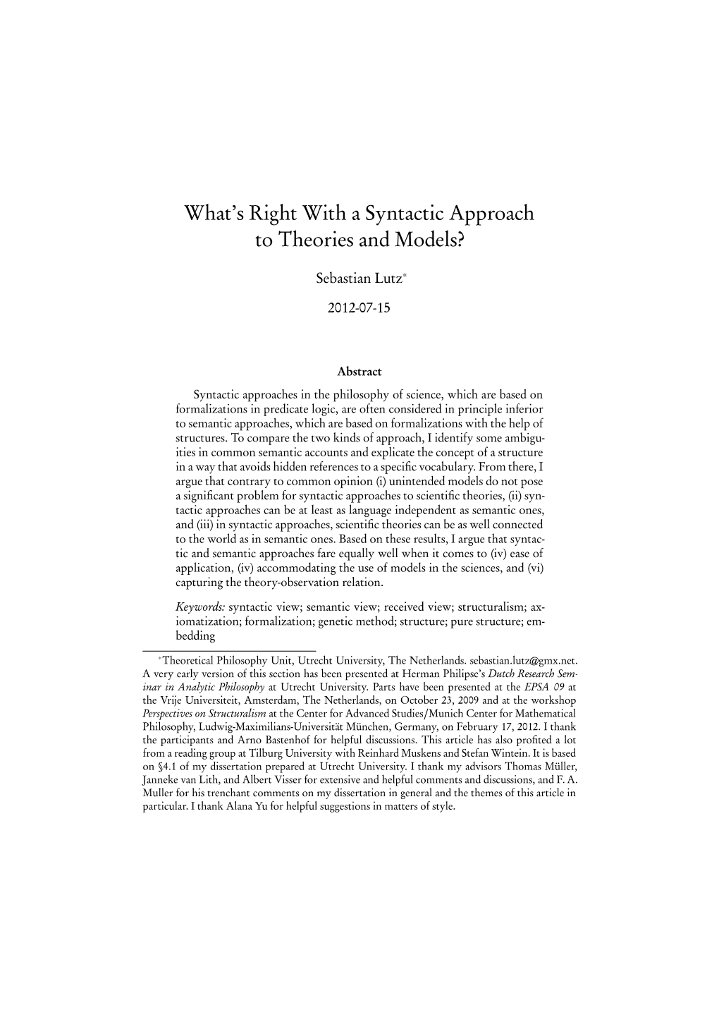 What's Right with a Syntactic Approach to Theories and Models?