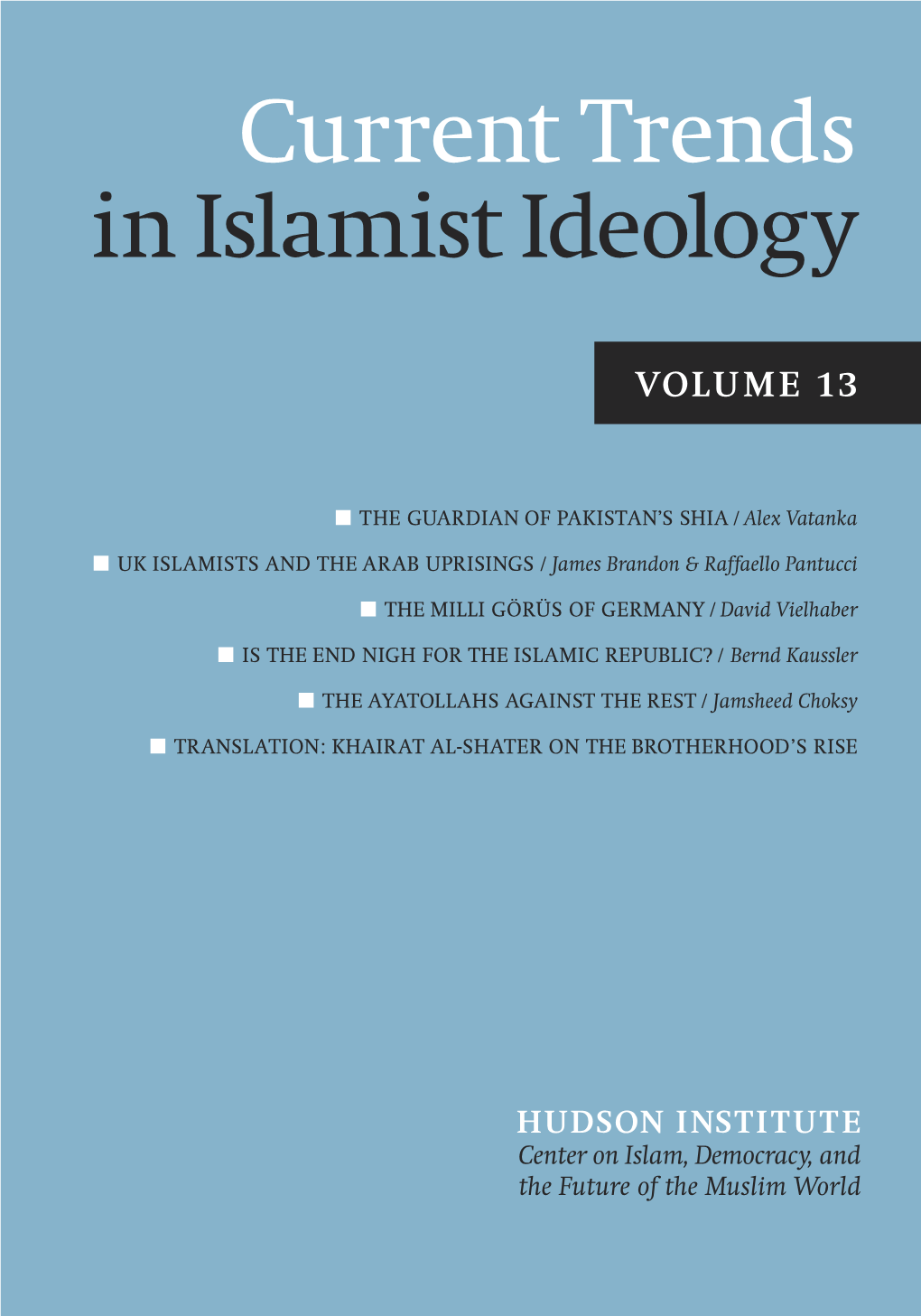 Current Trends in Islamist Ideology