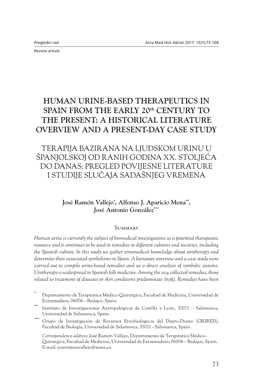 HUMAN URINE-BASED THERAPEUTICS in SPAIN from the EARLY 20Th CENTURY to the PRESENT: a HISTORICAL LITERATURE OVERVIEW and a PRESENT-DAY CASE STUDY