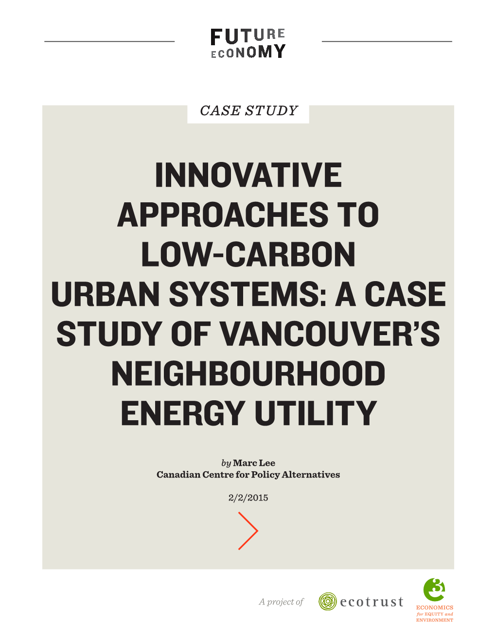 A Case Study of Vancouver's Neighbourhood Energy Utility
