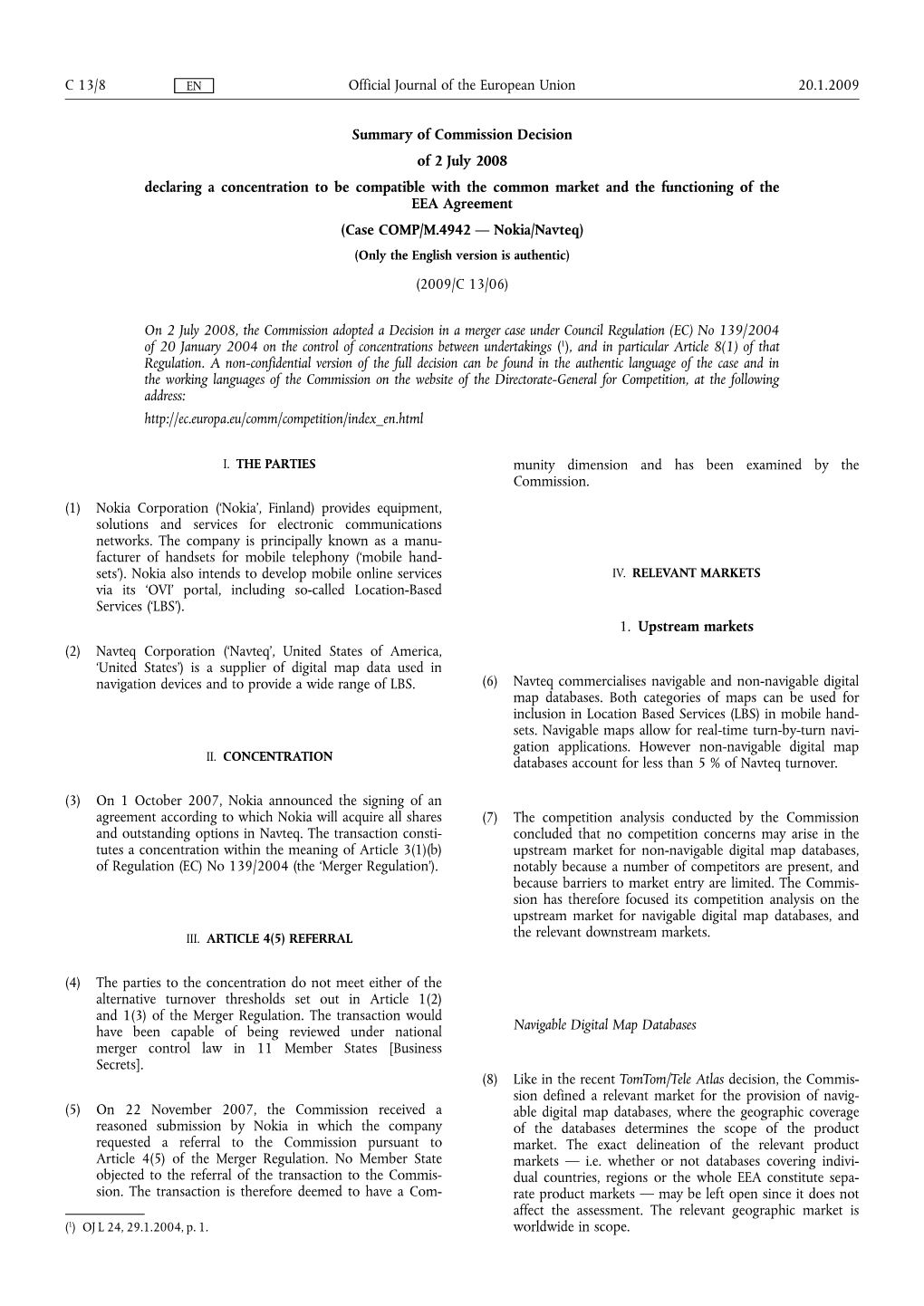 Summary of Commission Decision of 2 July 2008 Declaring A