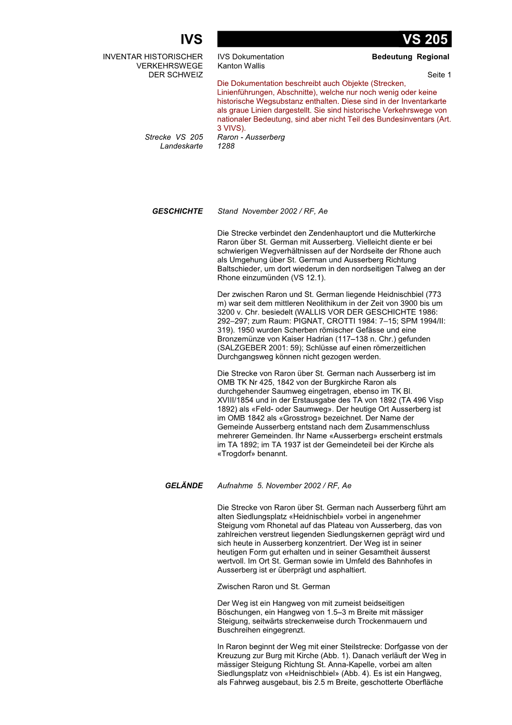 IVS VS 205 INVENTAR HISTORISCHER IVS Dokumentation Bedeutung Regional VERKEHRSWEGE Kanton Wallis DER SCHWEIZ Seite 1