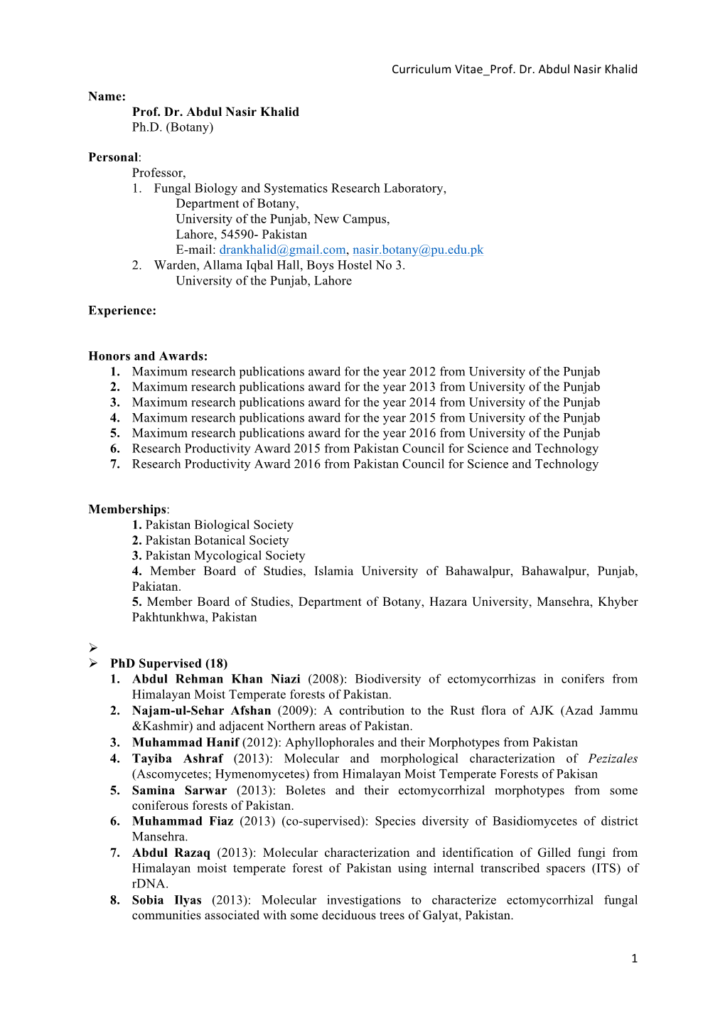 Curriculum Vitae Prof. Dr. Abdul Nasir Khalid 1 Name