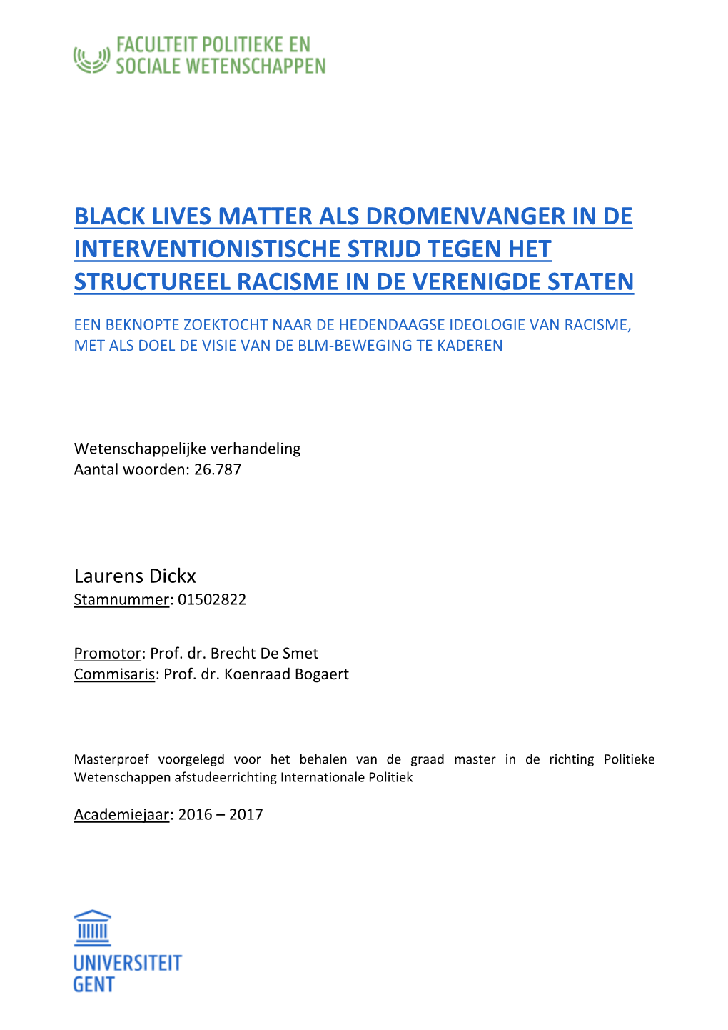 Black Lives Matter Als Dromenvanger in De Interventionistische Strijd Tegen Het Structureel Racisme in De Verenigde Staten