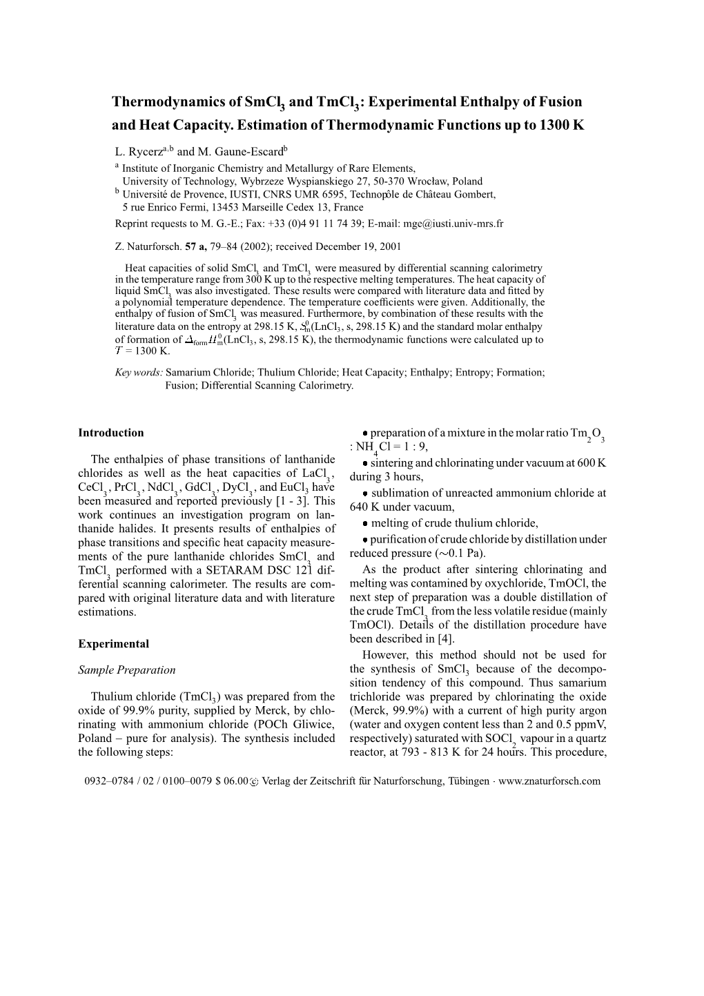 Experimental Enthalpy of Fusion and Heat Capacity. Estimation of Thermodynamic Functions up to 1300 K