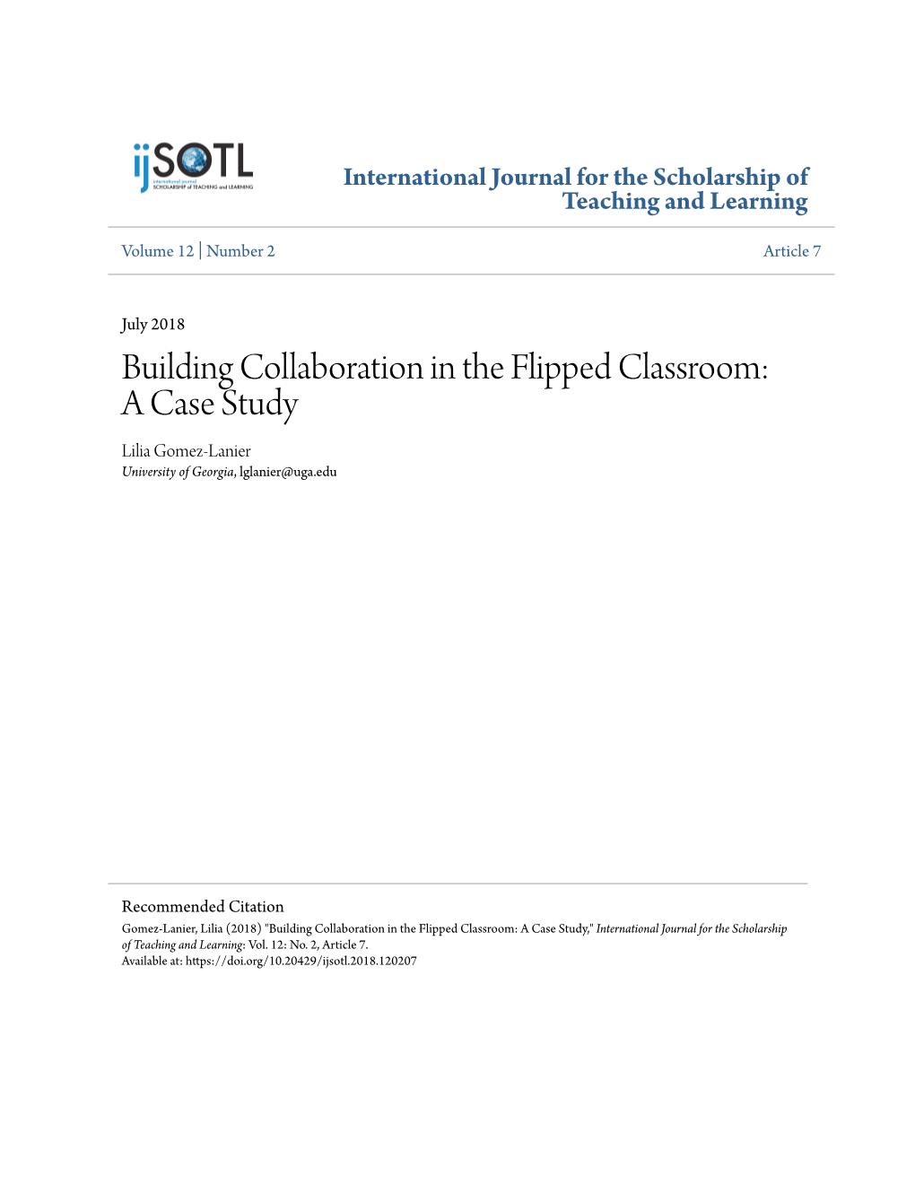 Building Collaboration in the Flipped Classroom: a Case Study Lilia Gomez-Lanier University of Georgia, Lglanier@Uga.Edu