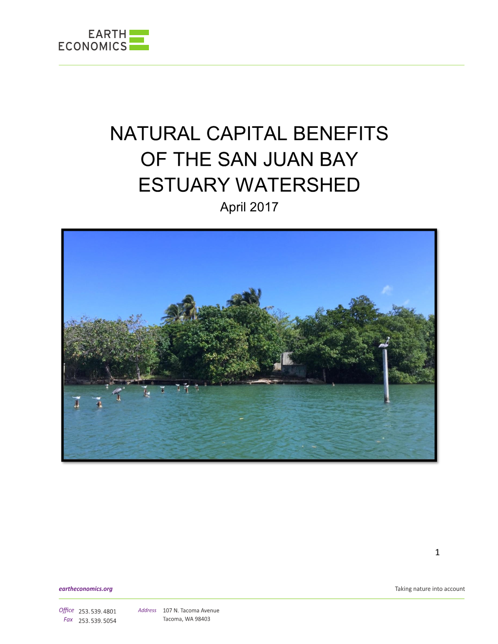 NATURAL CAPITAL BENEFITS of the SAN JUAN BAY ESTUARY WATERSHED April 2017