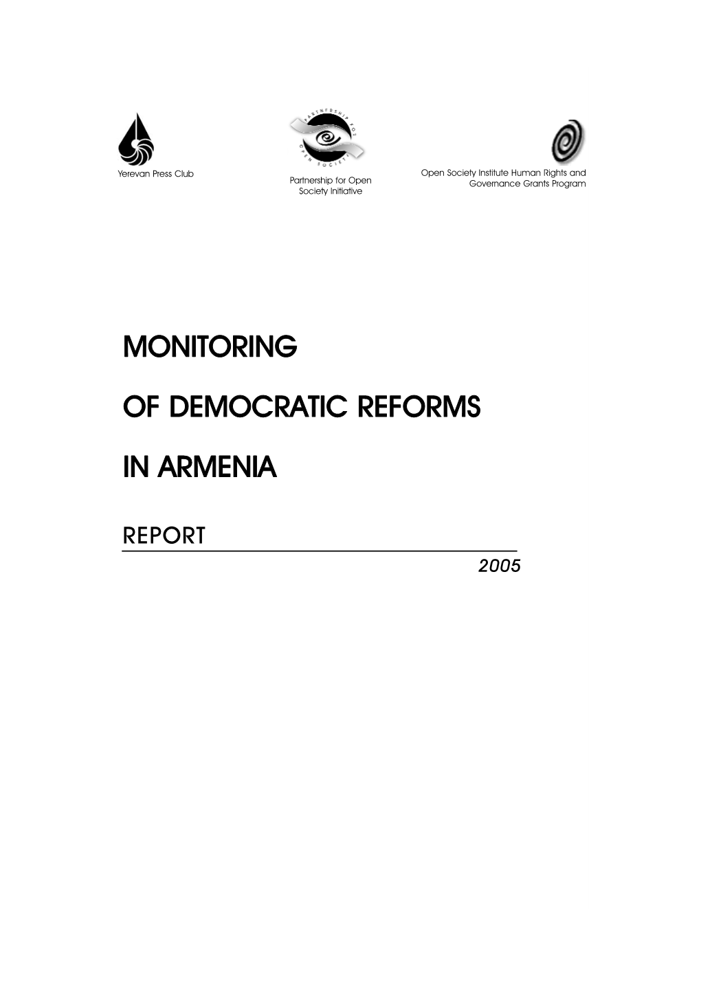 Monitoring of Democratic Reforms in Armenia” Project