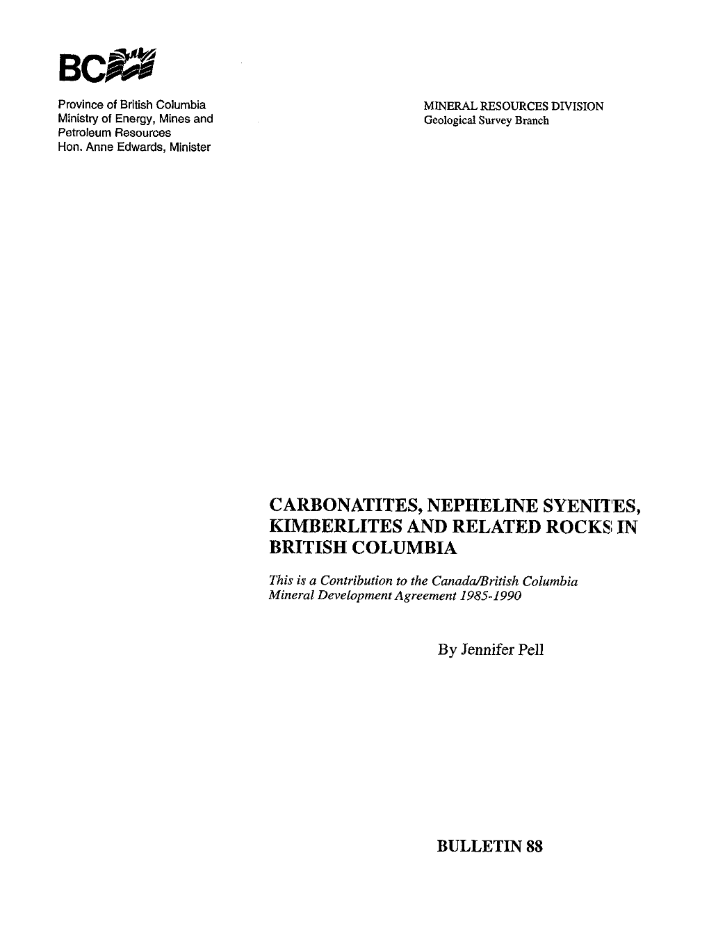 Carbonatites, Nepheline Syenites, Kimberlites and Related Rocks;In British Columbia