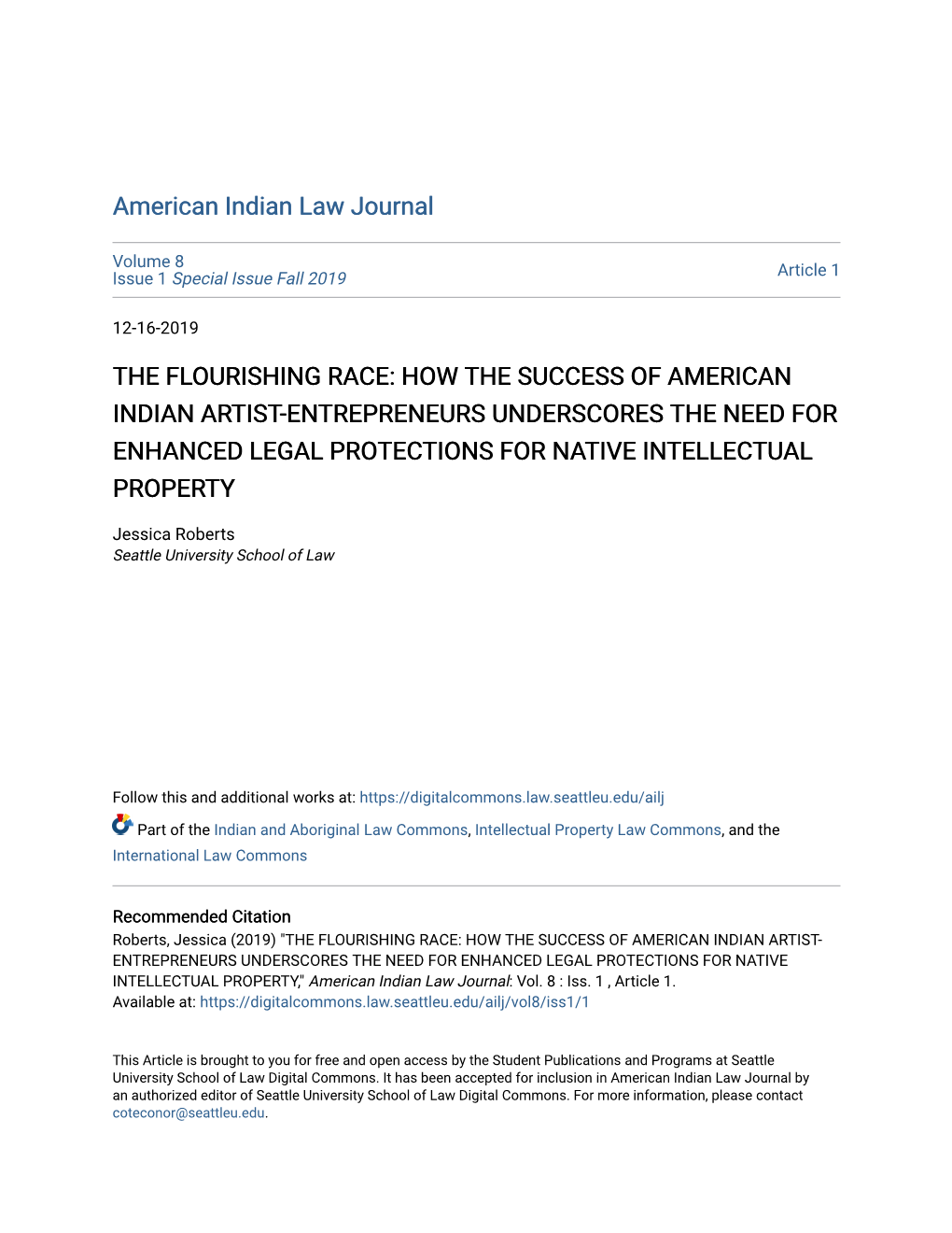 The Flourishing Race: How the Success of American Indian Artist-Entrepreneurs Underscores the Need for Enhanced Legal Protections for Native Intellectual Property