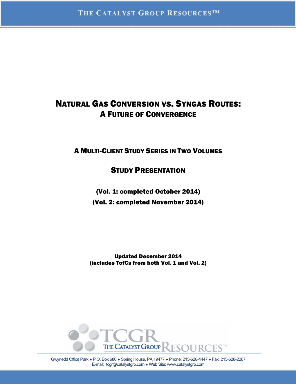 Natural Gas Conversion Vs. Syngas Routes: a Future of Convergence