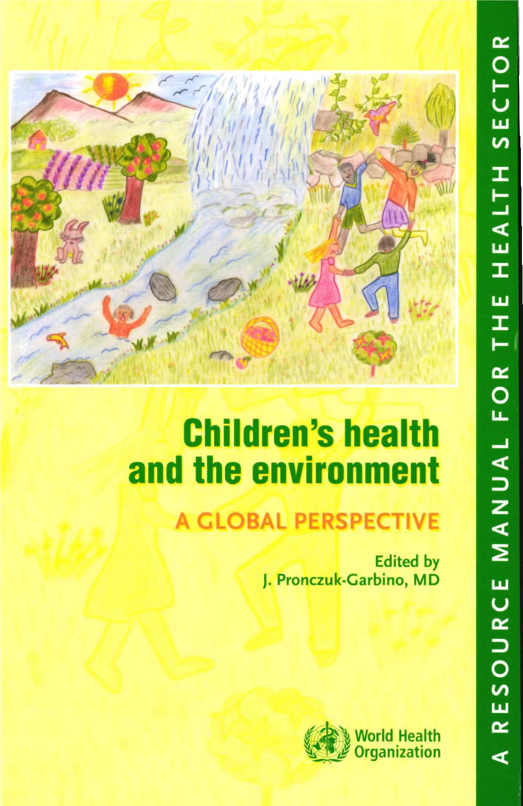 Children's Health and the Environment GLOBAL PERSPECTIV