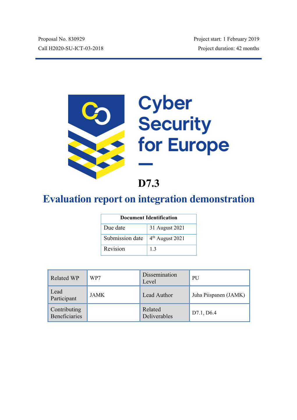 Deliverable D7.3: Evaluation Report on Integration Demonstration