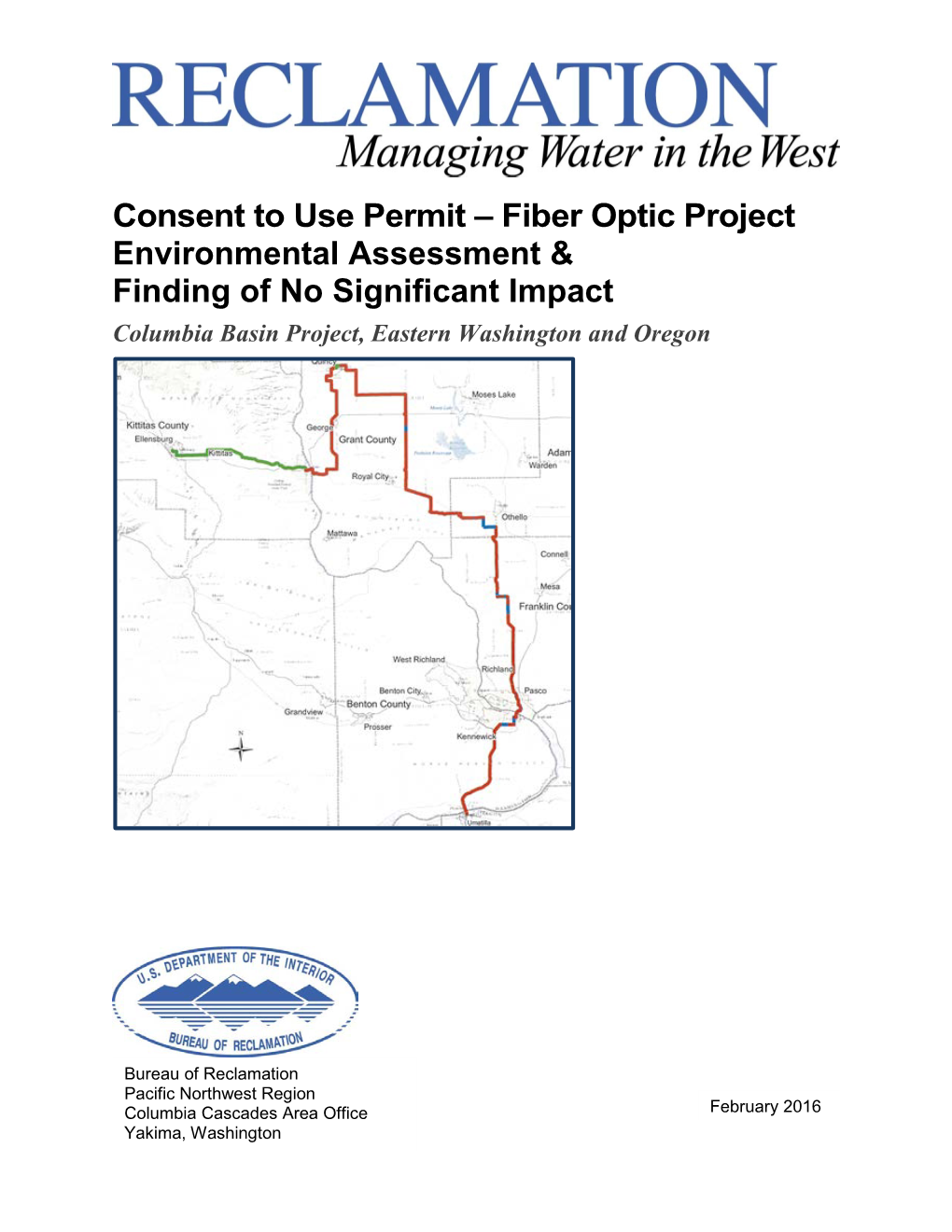 Consent to Use Permit – Fiber Optic Project Environmental Assessment & Finding of No Significant Impact Columbia Basin Project, Eastern Washington and Oregon