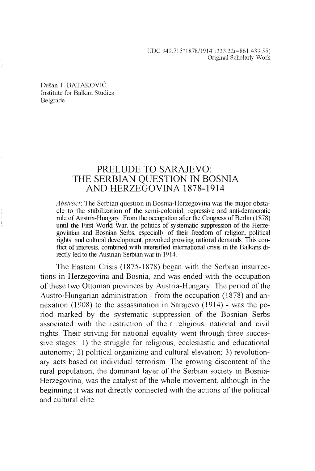 Prelude to Sarajevo: the Serbian Question in Bosnia and Herzegovina 1878-1914