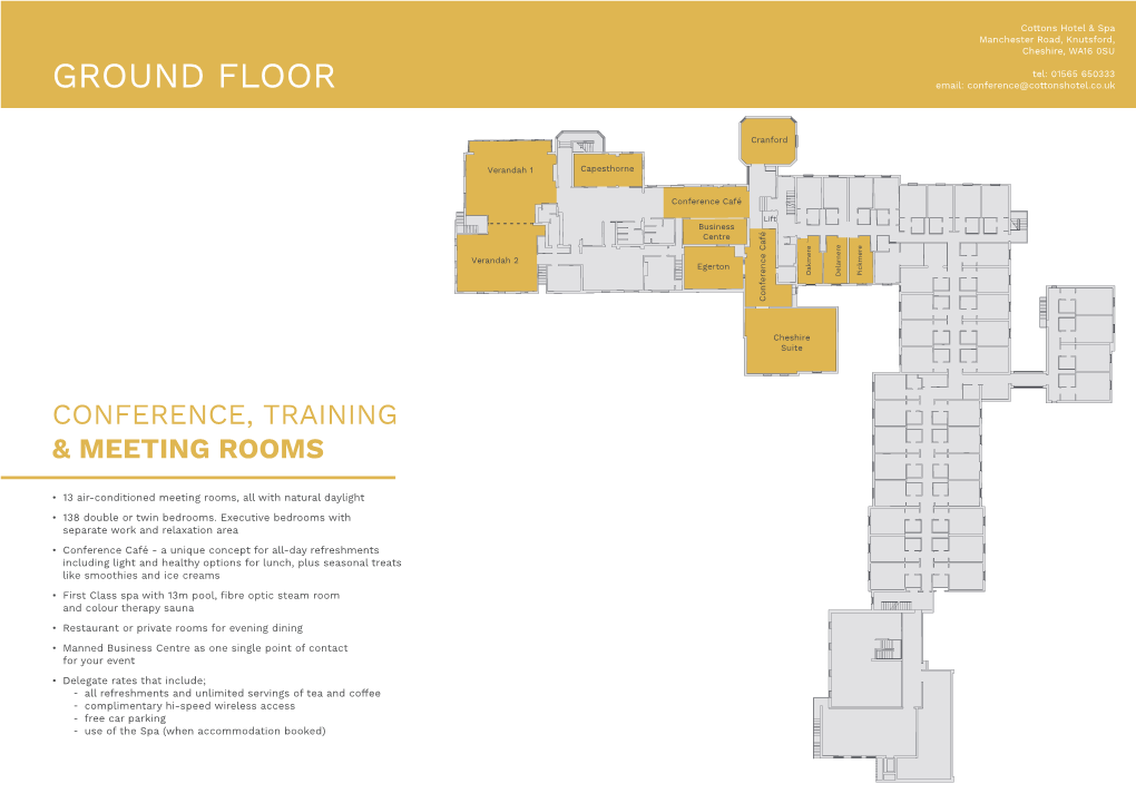 GROUND FLOOR Email: Conference@Cottonshotel.Co.Uk