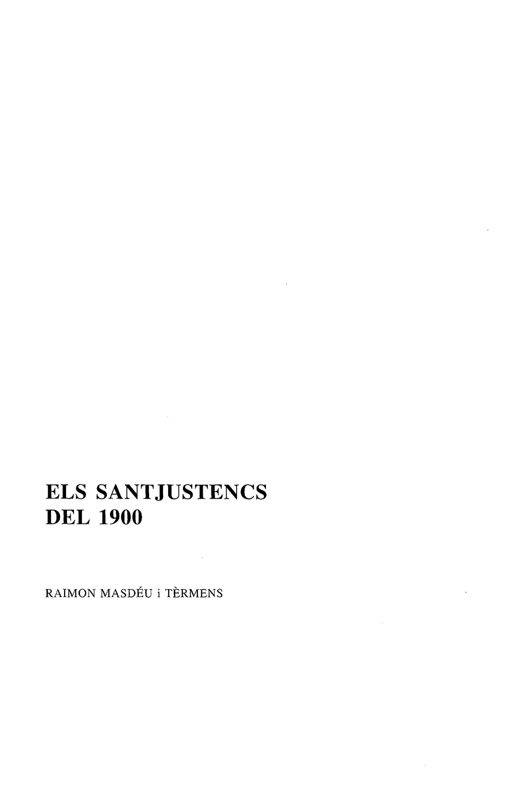 Els Santjustencs Del 1900