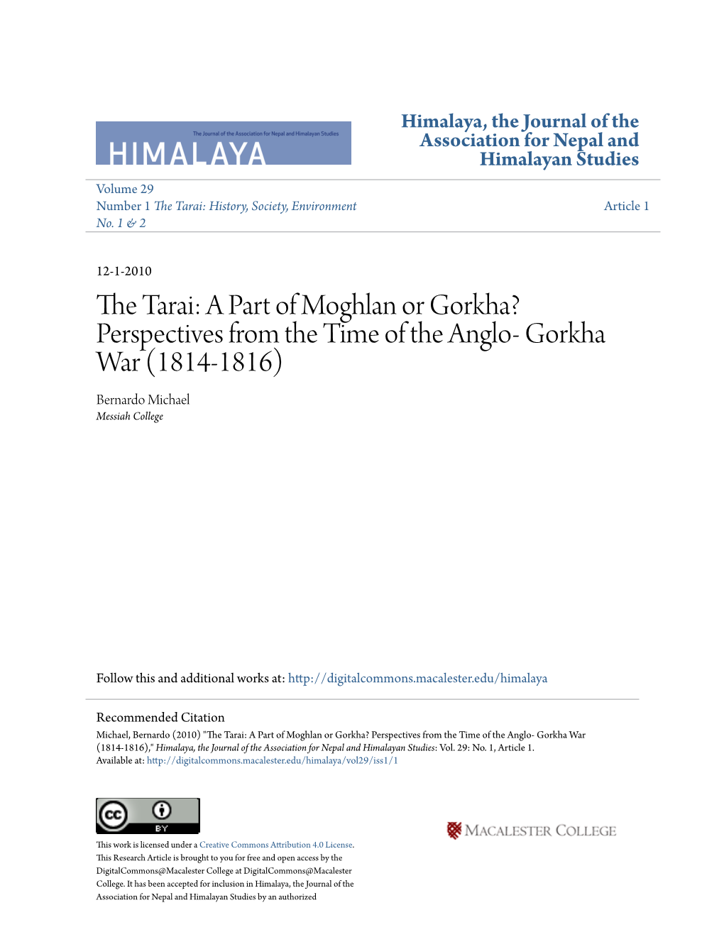 Gorkha? Perspectives from the Time of the Anglo- Gorkha War (1814-1816) Bernardo Michael Messiah College