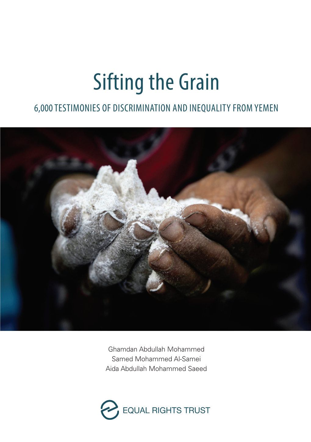 Sifting the Grain 6,000 TESTIMONIES of DISCRIMINATION and INEQUALITY from YEMEN