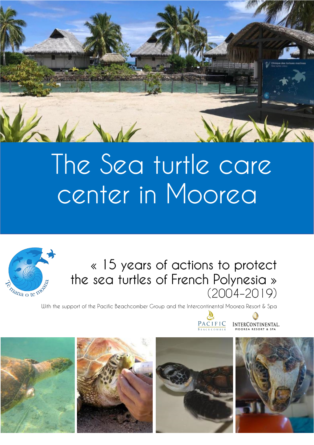 The Sea Turtle Care Center in Moorea