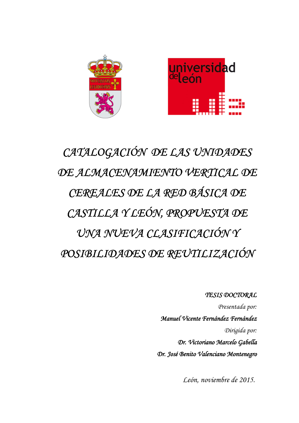 Caracterización De Las Unidades De Almacenamiento Vertical De La Red Básica Existentes En Castilla Y León