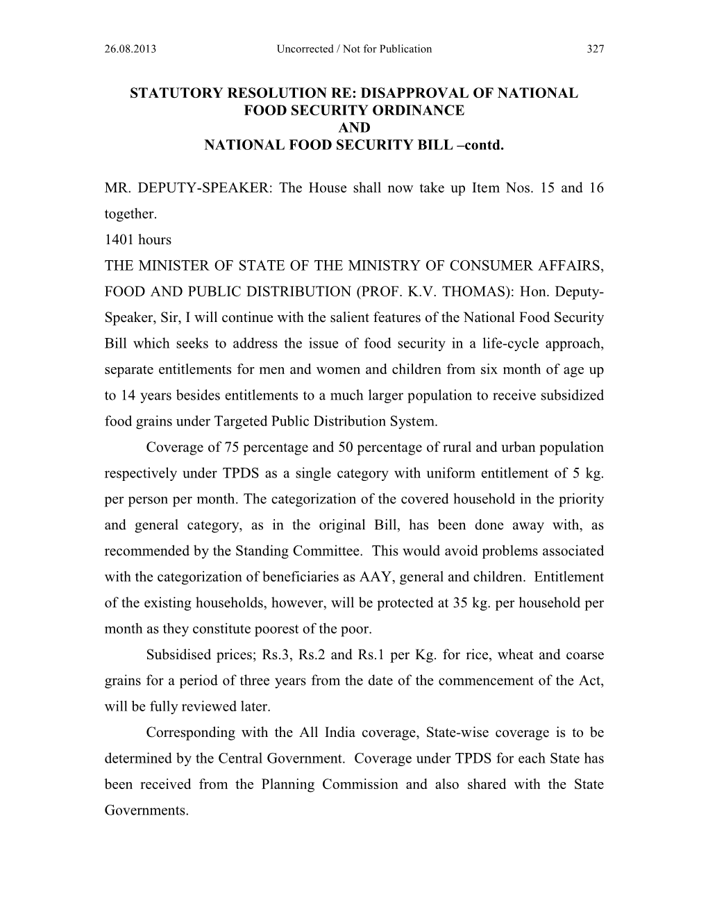 STATUTORY RESOLUTION RE: DISAPPROVAL of NATIONAL FOOD SECURITY ORDINANCE and NATIONAL FOOD SECURITY BILL –Contd. MR. DEPUTY-S