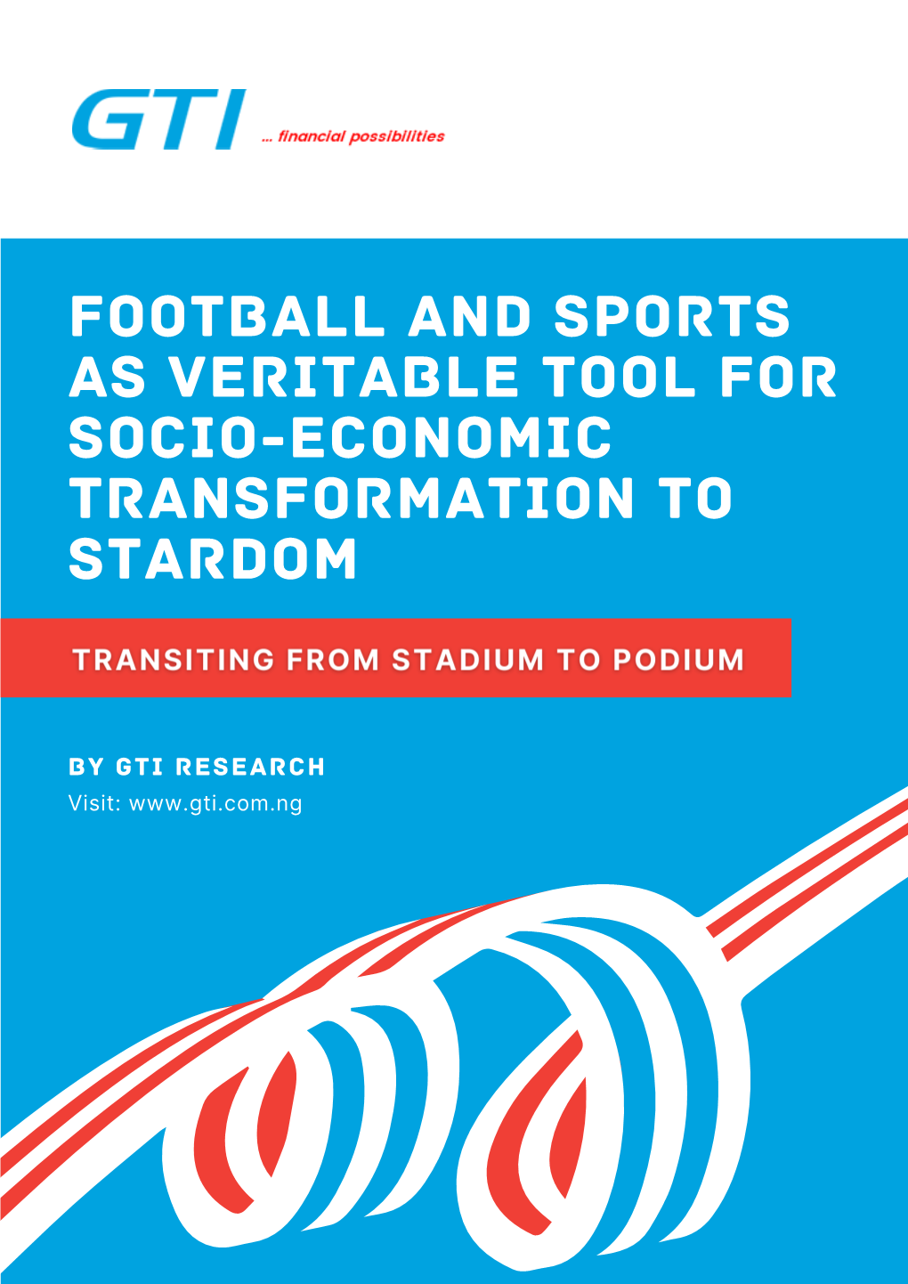 Football and Sports As Veritable Tool for Socio-Economic Transformation to Stardom