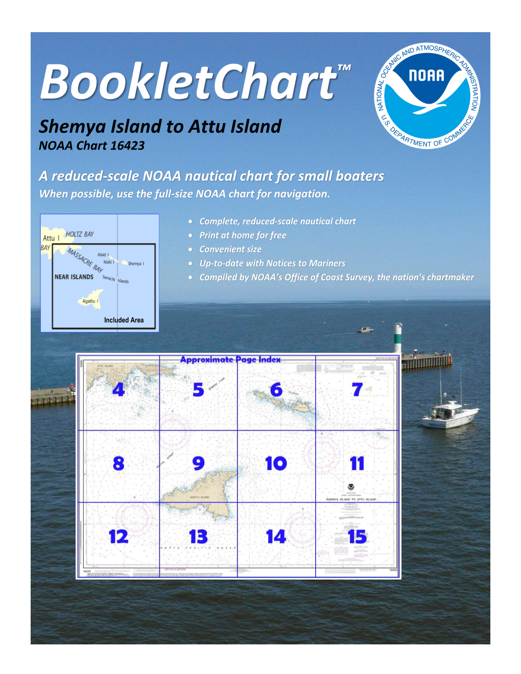 Bookletchart™ Shemya Island to Attu Island NOAA Chart 16423 a Reduced-Scale NOAA Nautical Chart for Small Boaters