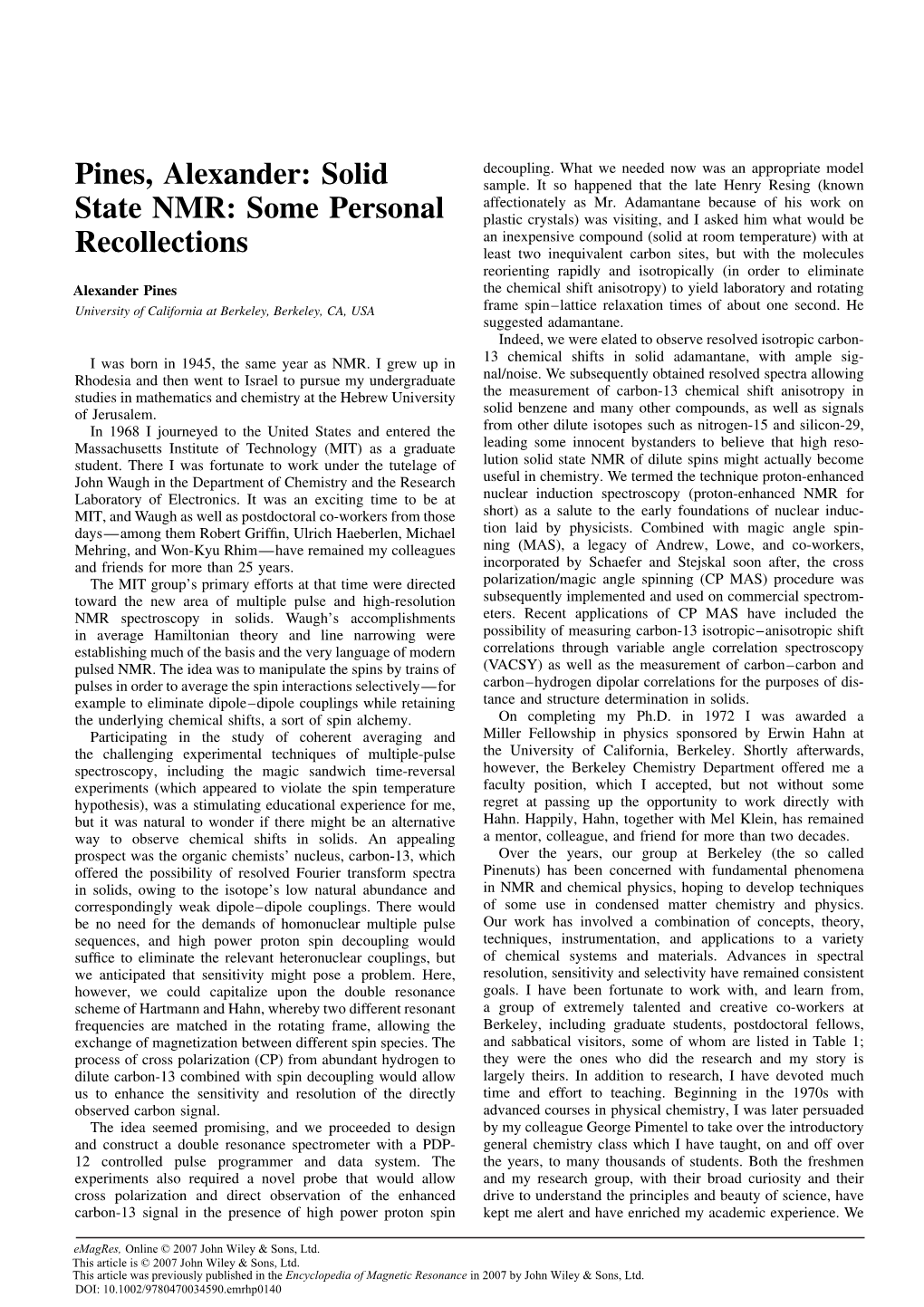 Solid State NMR of Dilute Spins Might Actually Become John Waugh in the Department of Chemistry and the Research Useful in Chemistry