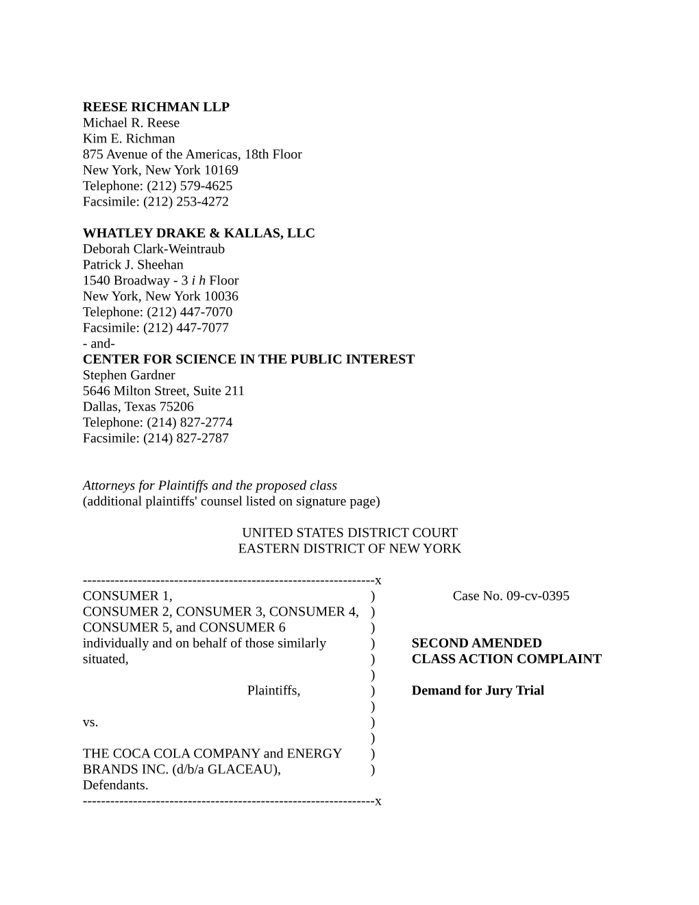 REESE RICHMAN LLP Michael R. Reese Kim E. Richman 875 Avenue of the Americas, 18Th Floor New York, New York 10169 Telephone: (212) 579-4625 Facsimile: (212) 253-4272