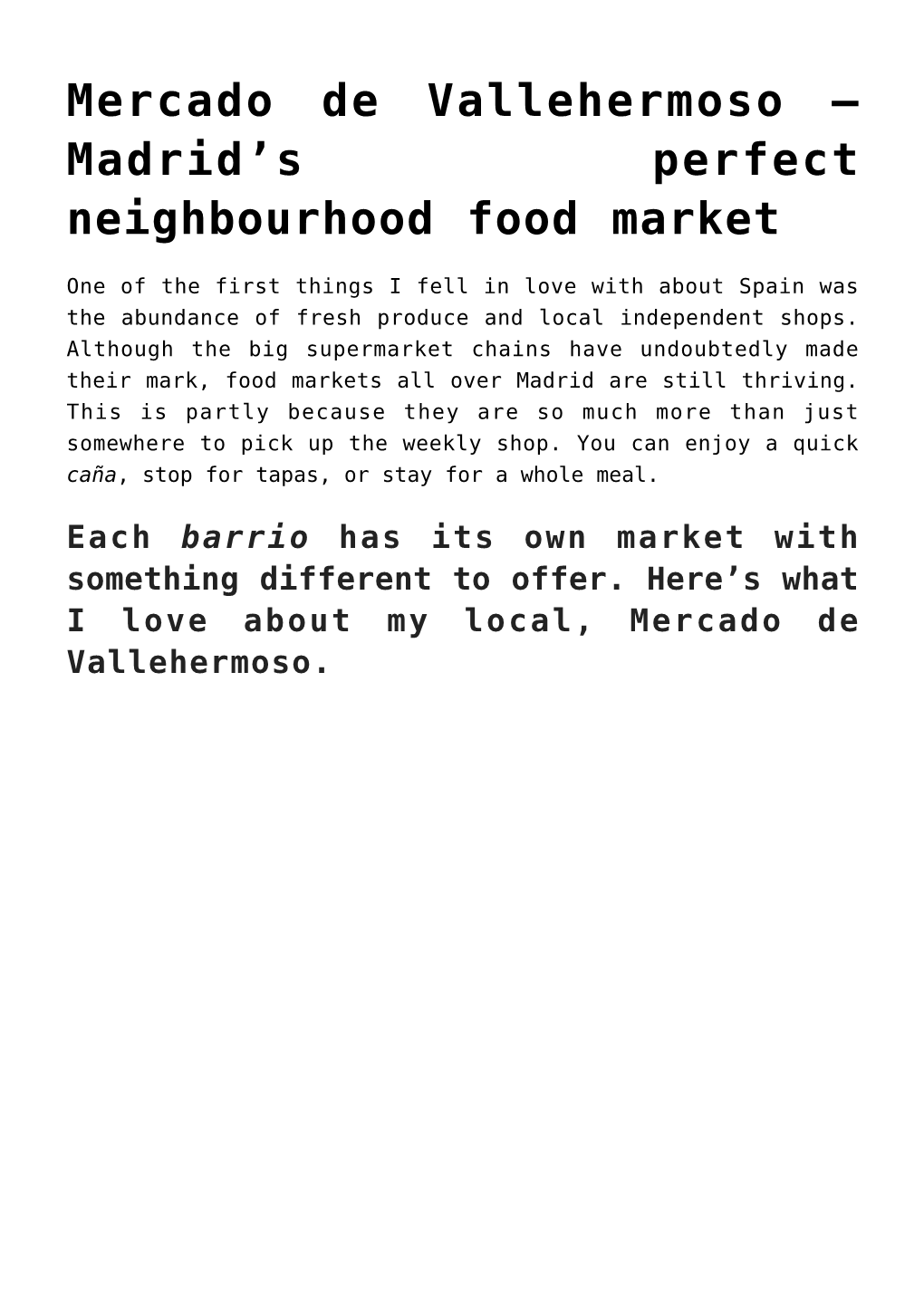 Mercado De Vallehermoso – Madrid&#8217;S Perfect Neighbourhood Food Market,Mercadillo Lisboa: a Fun Portuguese Snack Bar I