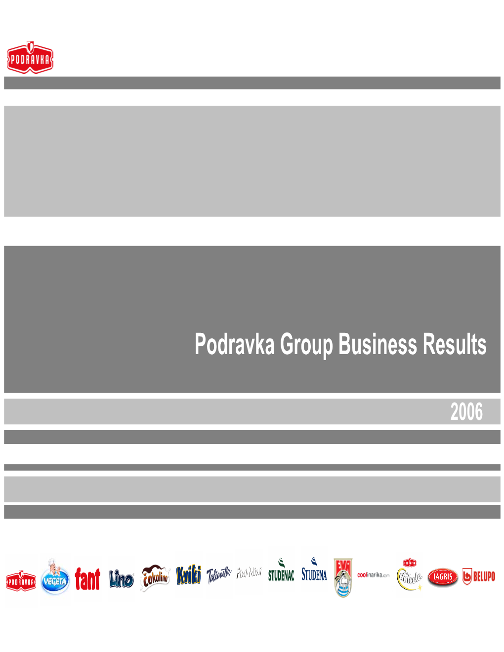 Podravka Group Business Results