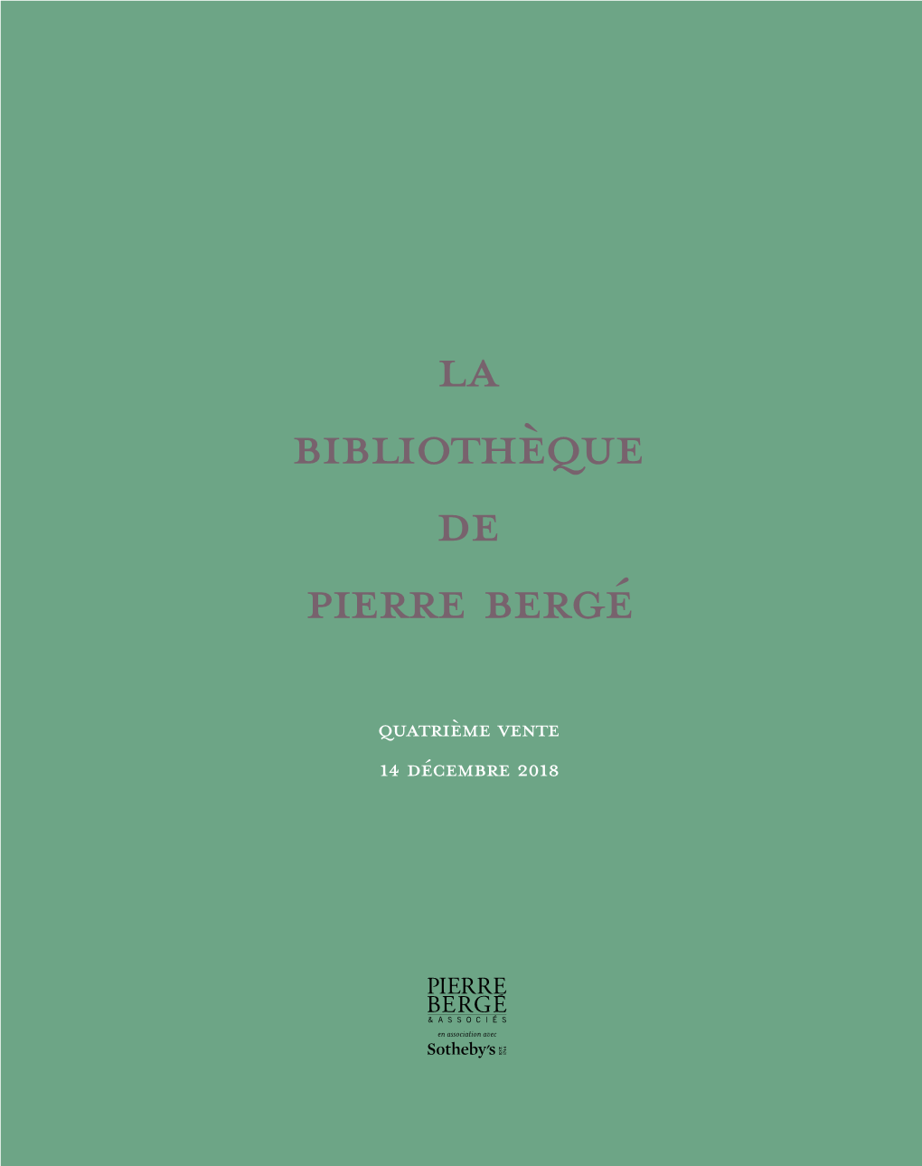 La Bibliothèque De Pierre Bergé