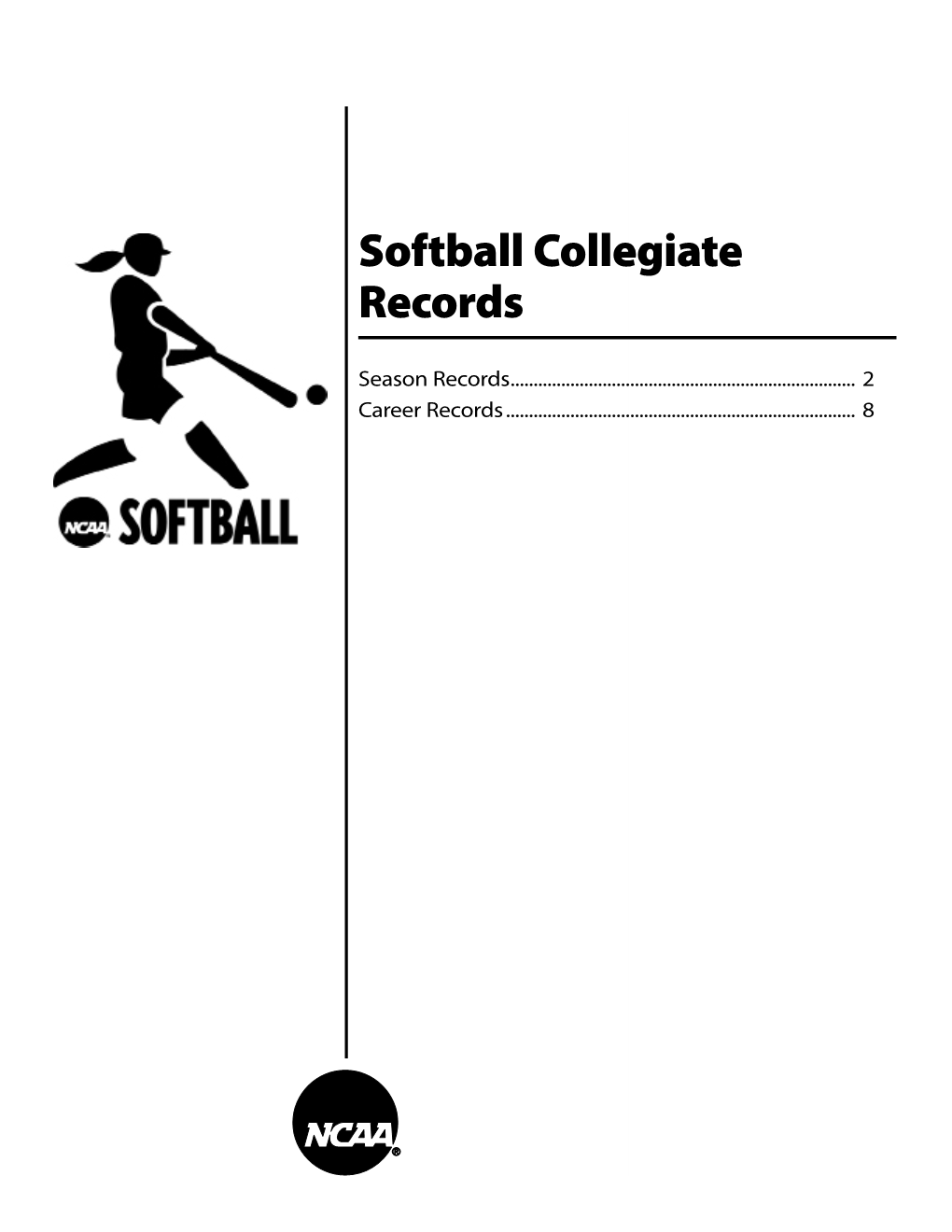 Softball Collegiate Records