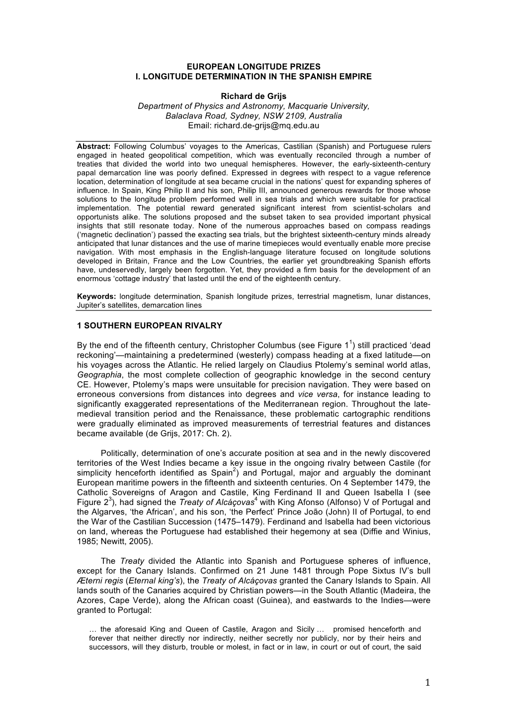 EUROPEAN LONGITUDE PRIZES I. LONGITUDE DETERMINATION in the SPANISH EMPIRE Richard De Grijs Department of Physics and Astronom